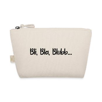 Sprüche Spruch lustig witzig Bli Bla Blubb Witz - Bio-Täschchen - Natur - Vorne