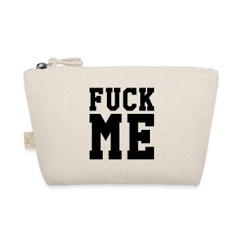 Fuck Me - Bio-Täschchen - Natur - Vorne