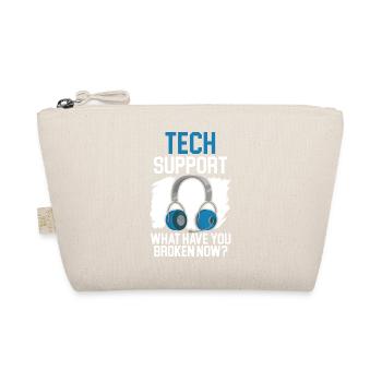 Tech Support What Have You Broken Now? - Bio-Täschchen - Natur - Vorne