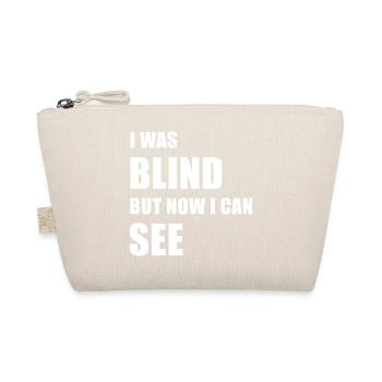I was blind but now I can see - Bio-Täschchen - Natur - Vorne