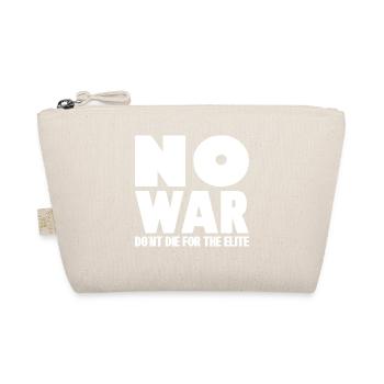 PAS DE GUERRE Ne mourez pas pour l’élite - Trousse biologique - nature - Devant