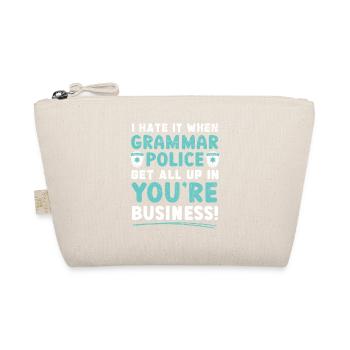 Wenn die Grammatik-Polizei sich in Ihr Geschäft ei - Bio-Täschchen - Natur - Vorne