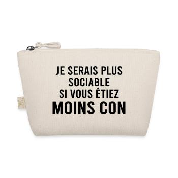 Je serai plus sociable si. - Trousse biologique - nature - Devant