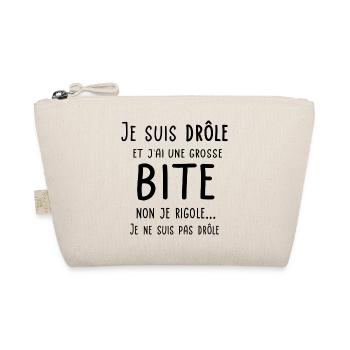 Je suis drôle et j'ai une grosse bite - Trousse biologique - nature - Devant