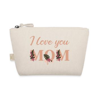I love you Mom - Organic Pouch - nature - Front
