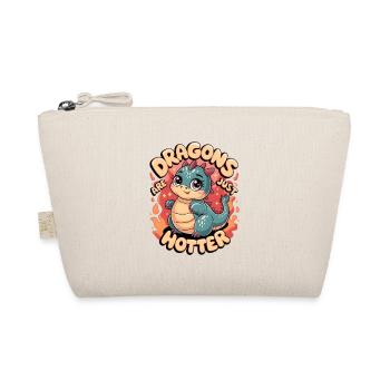 Les dragons sont juste plus chauds - Trousse biologique - nature - Devant