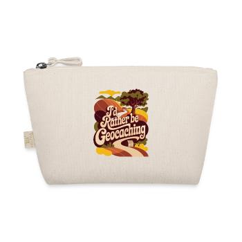 I'd Rather Be Geocaching - Organic Pouch - nature - Front