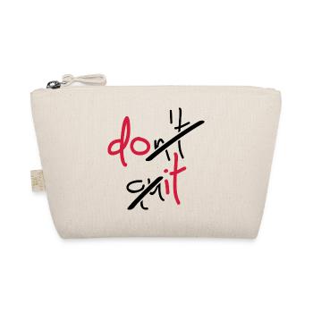 Slogan don't quit, do it - Don't stop, do it - Bio-Täschchen - Natur - Vorne