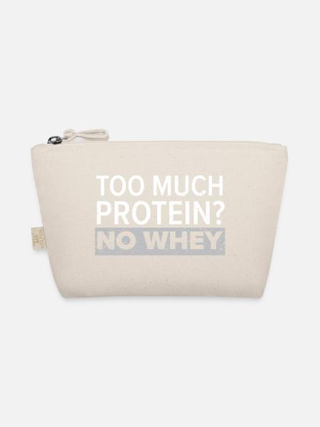 Zu viel Eiweiß? Keine Molke Trainer Gym Fitness - Bio-Täschchen - Natur