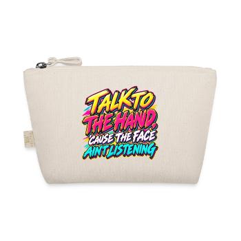 Talk to the Hand – 90er-Jahre-Neon-Graffiti - Bio-Täschchen - Natur - Vorne