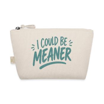 I Could Be Meaner - Bio-Täschchen - Natur - Vorne
