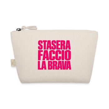 Stasera Faccio la Brava Scritta Rosa Dietro sulla - Bio-Täschchen - Natur - Vorne