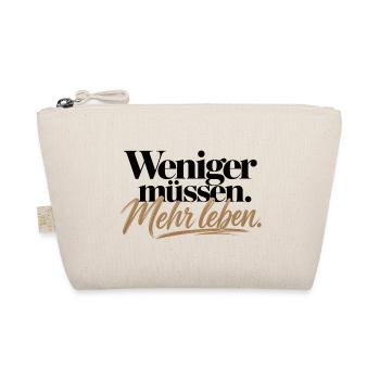 Weniger müssen Mehr leben – Statement Design - Bio-Täschchen - Natur - Vorne