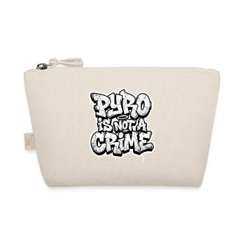 Pyro Is Not A Crime - Bio-Täschchen - Natur - Vorne