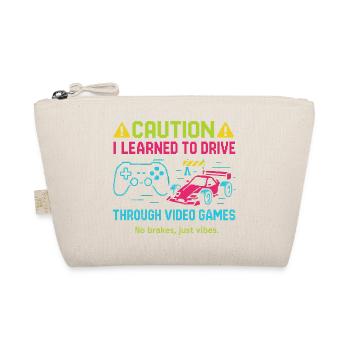 Caution I Learned To Drive Through Video Games - Bio-Täschchen - Natur - Vorne