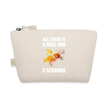 All I Need Is A Bull And 8 Seconds Rodeo Cowboy - Bio-Täschchen - Natur - Vorne