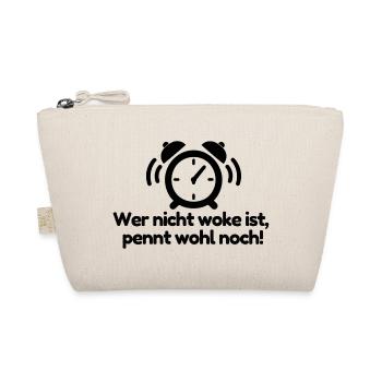 Nicht woke? Pennt wohl noch! - Bio-Täschchen - Natur - Vorne