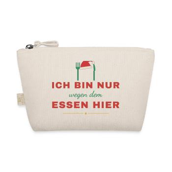 Ich bin nur wegen dem Essen hier – Weihnachten - Bio-Täschchen - Natur - Vorne
