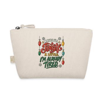 I'll Jingle When I Can – Weihnachtsspruch Müde - Bio-Täschchen - Natur - Vorne
