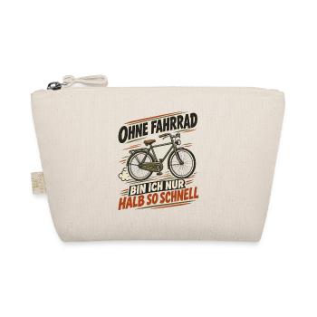 Ohne Fahrrad Halb so Schnell - Bio-Täschchen - Natur - Vorne