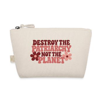 Destroy The Patriarchy Not The Planet - Bio-Täschchen - Natur - Vorne