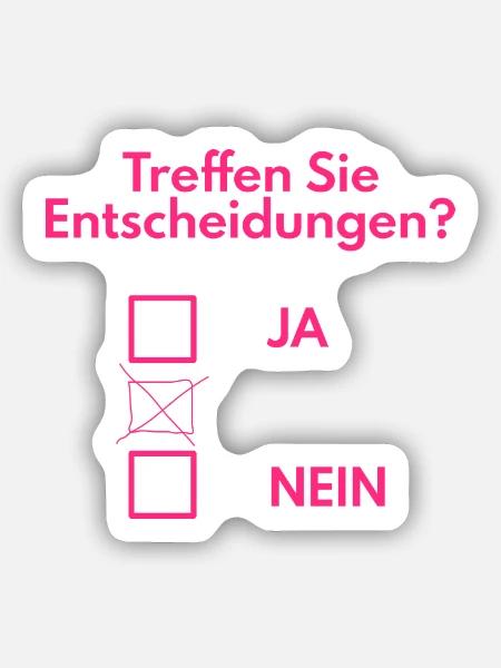 Entscheidung treffen lustig - Sticker Größe S (10 x 10 cm) - Mattweiß