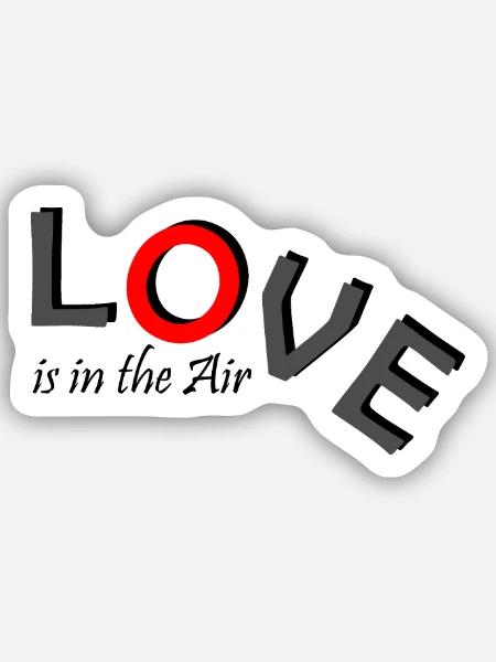 Love is in the Air - Sticker Größe S (10 x 10 cm) - Mattweiß