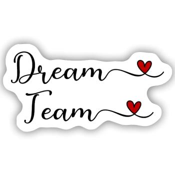 Dream Team - Sticker Größe S (10 x 10 cm) - Mattweiß - Vorne