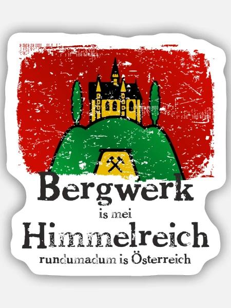 Bergwerk ist mein Himmelreich im Burgenland - Sticker Größe S (10 x 10 cm) - Mattweiß