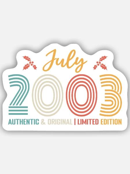 Juli 2003 Geburtstag Juli 2003 Juli - Sticker Größe S (10 x 10 cm) - Mattweiß