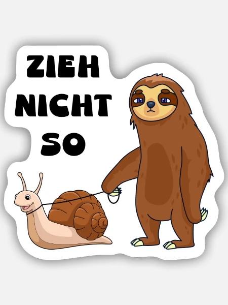 Zieh nicht so Schnecke und ein Faultier - Sticker Größe S (10 x 10 cm) - Mattweiß
