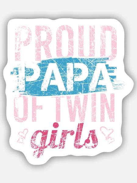 Proud Papa Twin Girls Dad Vatertag Zwillinge Vater - Sticker Größe S (10 x 10 cm) - Mattweiß