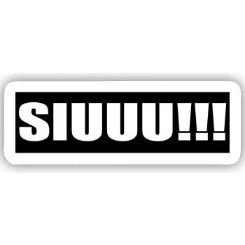 Stylish SIUUU!!! - Sticker Größe S (10 x 10 cm) - Mattweiß - Vorne
