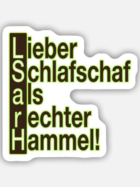 Lieber Schlafschaf als rechter Hammel! - Sticker Größe S (10 x 10 cm) - Mattweiß