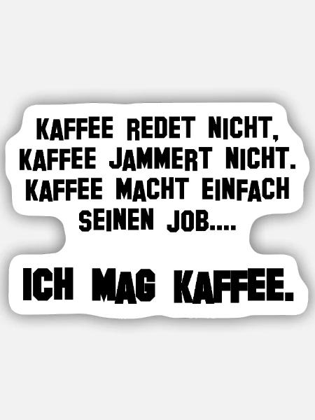 Einfach Kaffee - Sticker Größe S (10 x 10 cm) - Mattweiß