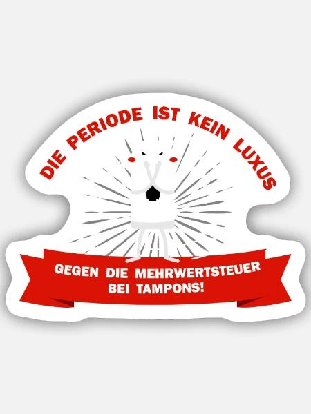 Frecher Periodenprotest Tamponsteuer - Sticker Größe S (10 x 10 cm) - Mattweiß