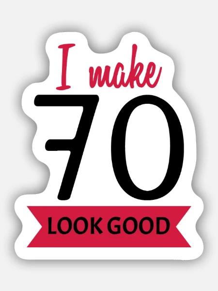 70ste verjaardag zegt grappig - Sticker størrelse S (10 x 10 cm) - mat hvid