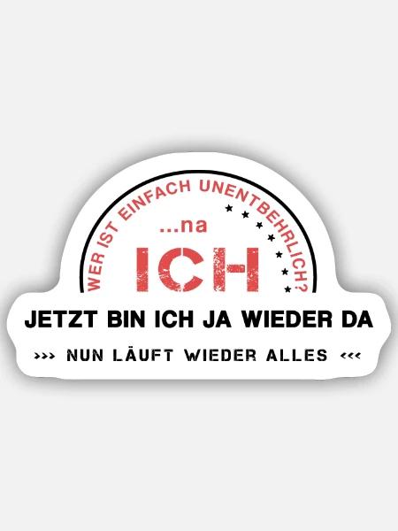 unentbehrlich Ego ich - Sticker Größe S (10 x 10 cm) - Mattweiß