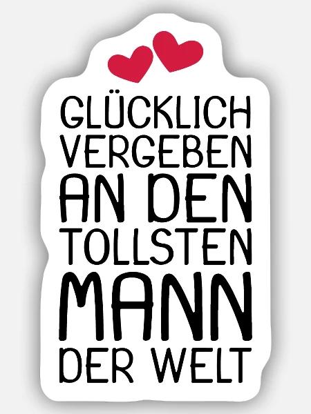 Glücklich vergeben Geschenk - Sticker Größe S (10 x 10 cm) - Mattweiß