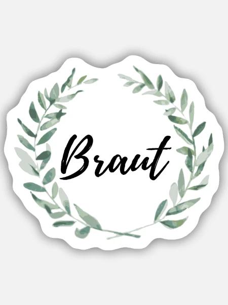Braut - Sticker Größe S (10 x 10 cm) - Mattweiß