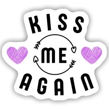 Küss mich wieder - Sticker Größe S (10 x 10 cm) - Mattweiß - Vorne