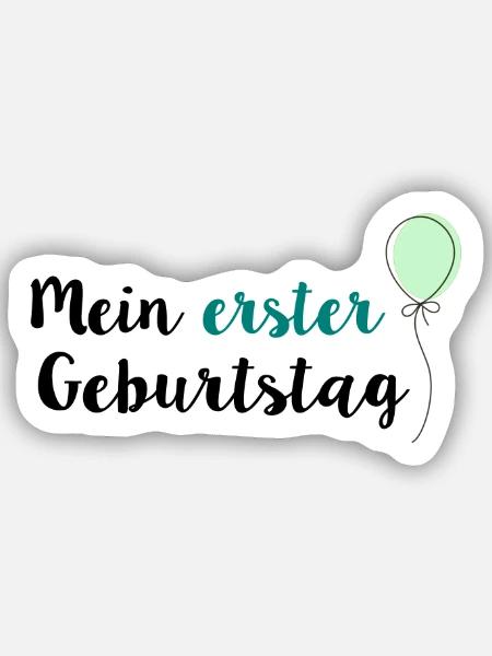 Mein erster Geburtstag - Sticker Größe S (10 x 10 cm) - Mattweiß