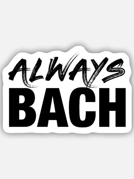 Johann Sebastian Bach T-Shirt lustiger Spruch - Sticker Größe S (10 x 10 cm) - Mattweiß