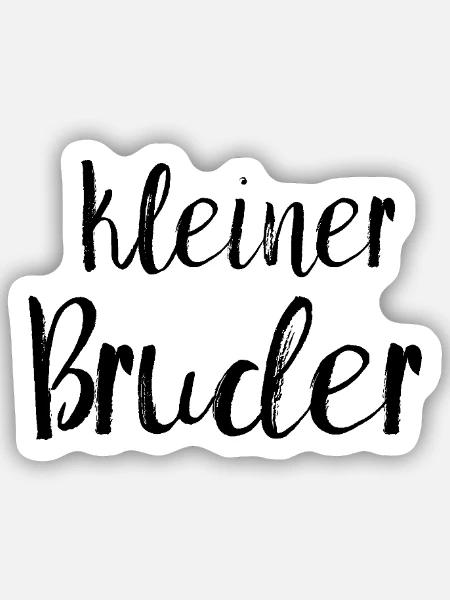 kleiner Bruder - Sticker Größe S (10 x 10 cm) - Mattweiß