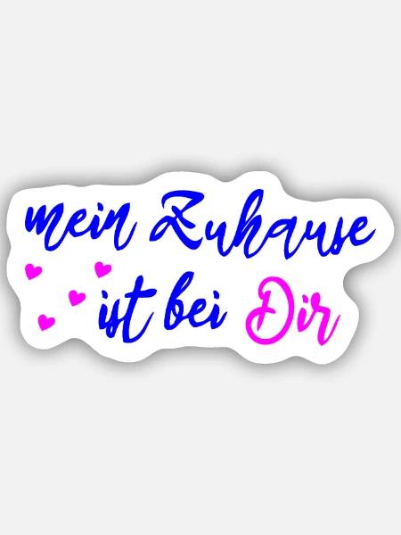 mein zu Hause ist bei Dir - Sticker Größe S (10 x 10 cm) - Mattweiß