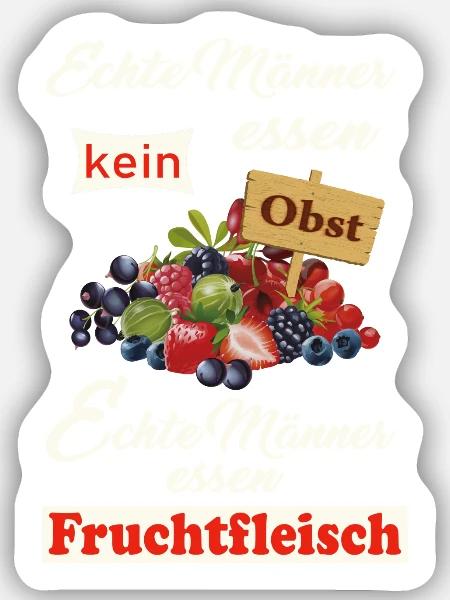 Echte Männer essen kein Obst. Früchte, Geschenk - Sticker Größe S (10 x 10 cm) - Mattweiß