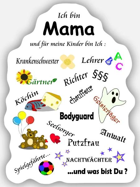 Ich bin Mama Mutter Mami Mum Eltern Kind - Sticker Größe S (10 x 10 cm) - Mattweiß