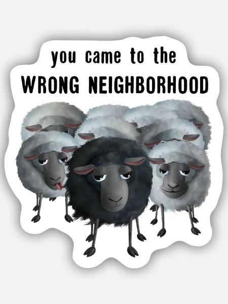 You came to the wrong Neighborhood - Schafherde - Sticker Größe S (10 x 10 cm) - Mattweiß