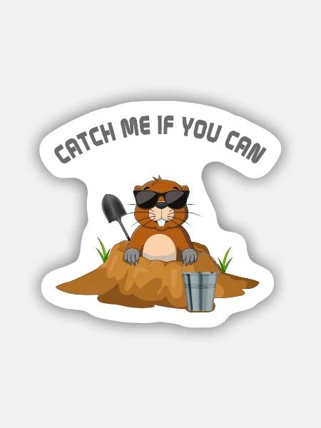 Maulwurf, Garten, catch me if you can - Sticker Größe S (10 x 10 cm) - Mattweiß