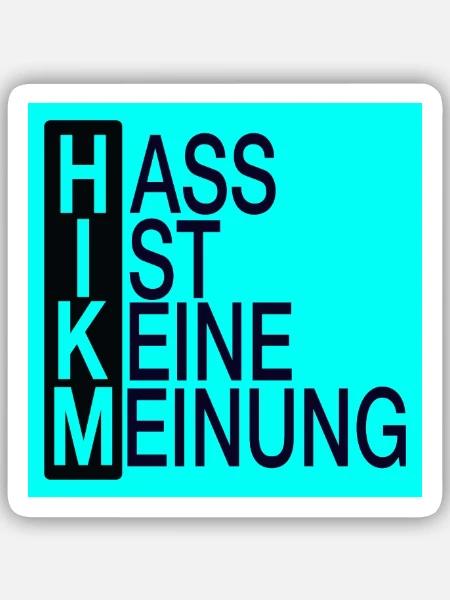 Hass ist keine Meinung - Sticker Größe S (10 x 10 cm) - Mattweiß